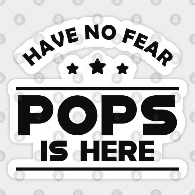 Pops - Have no fear pops is here Sticker by KC Happy Shop